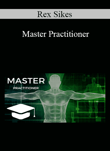 Rex Sikes - Master Practitioner