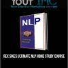 [Download Now] Rex Sikes - Ultimate NLP Home Study Course