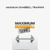 Rhadl Ferguson – Maximum Dumbbell Training