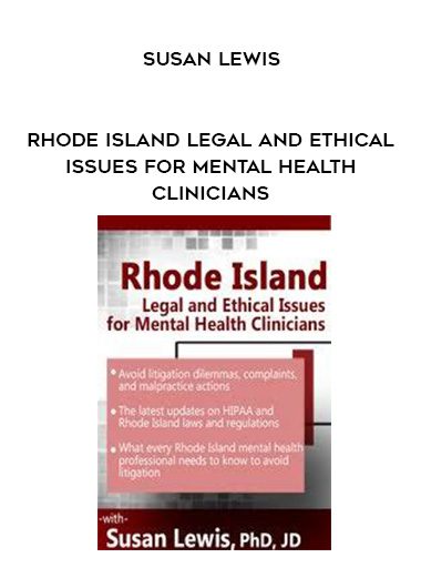 [Download Now] Rhode Island Legal and Ethical Issues for Mental Health Clinicians - Susan Lewis