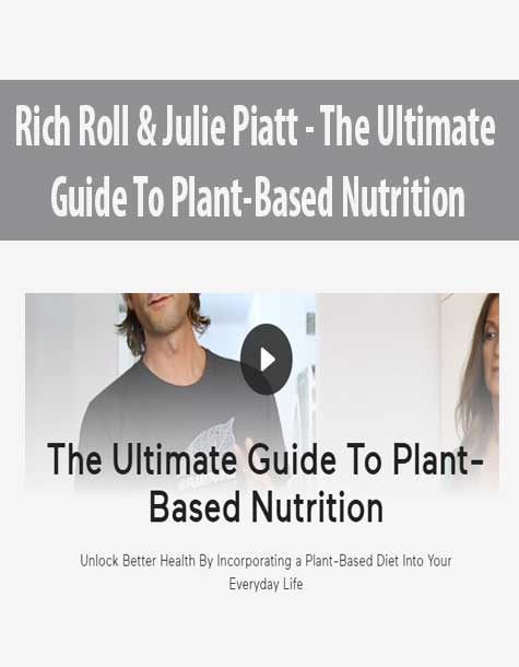 [Download Now] Rich Roll & Julie Piatt - The Ultimate Guide To Plant-Based Nutrition