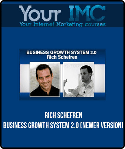 [Download Now] Rich Schefren - Business Growth System 2.0 (NEWER VERSION)