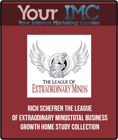 [Download Now] Rich Schefren - The League Of Extraodinary Minds - Total Business Growth Home Study Collection
