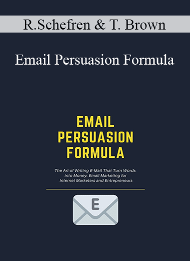 Rich Schefren & Todd Brown - Email Persuasion Formula