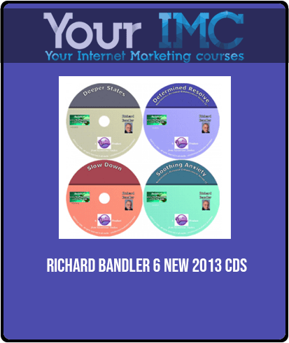 [Download Now] Richard Bandler - 6 New 2013 CDs