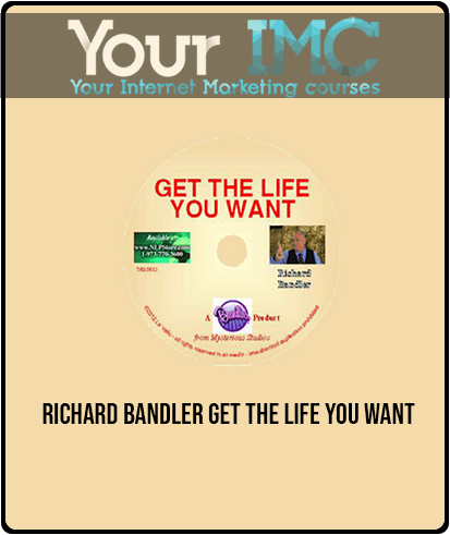 [Download Now] Richard Bandler – Get the Life You Want(Manual Only)