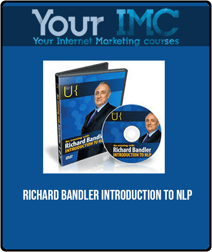 [Download Now] Richard Bandler - Introduction to NLP