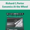 Richard C.Porter – Eonomics At the Wheel