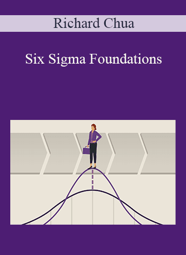 Richard Chua - Six Sigma Foundations