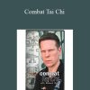 [Download Now] Richard Clear - Combat Tai Chi