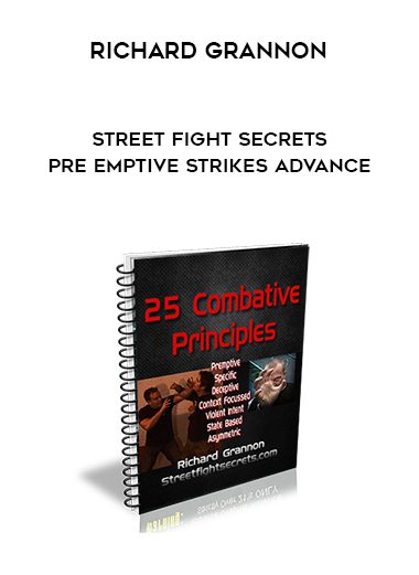 Richard Grannon – Street Fight Secrets Pre Emptive Strikes Advance