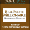 Richard Roop - 2011 Real Estate Millionaire Mastermind