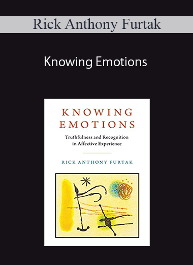 Rick Anthony Furtak – Knowing Emotions