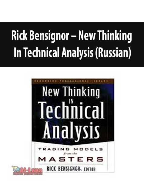 Rick Bensignor – New Thinking In Technical Analysis (Russian)