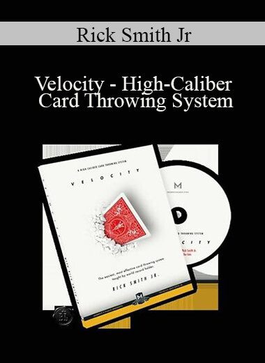 Rick Smith Jr - Velocity - High-Caliber Card Throwing System