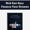 [Download Now] Rick Van Ness – Finance Your Dreams