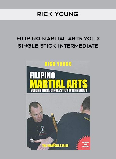 Rick Young – Filipino Martial Arts VoL 3 – Single Stick Intermediate