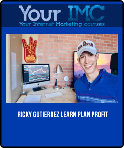 Ricky Gutierrez – Learn Plan Profit