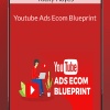 Ricky Hayes - Youtube Ads Ecom Blueprint