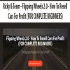 [Download Now] Ricky & Team - Flipping Wheels 2.0 - How To Resell Cars For Profit (FOR COMPLETE BEGINNERS)