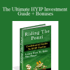 Riding The Ponzi - The Ultimate HYIP Investment Guide + Bonuses