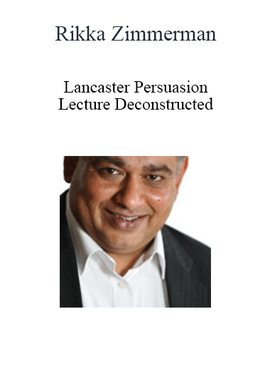 Rintu Basu - Lancaster Persuasion Lecture Deconstructed