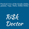Risk Doctor - Practical Uses of the Greeks (Delta