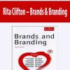 Rita Clifton – Brands & Branding
