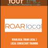 Roarlocal (ROAR Local ) - Local Consultant Training