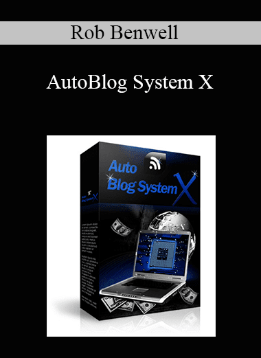 Rob Benwell - AutoBlog System X