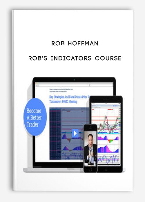 Rob Hoffman – Rob’s Indicators Course
