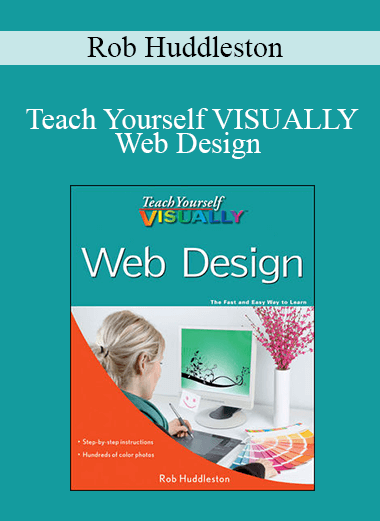 Rob Huddleston - Teach Yourself VISUALLY Web Design