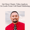 Get More Clients: Video Analysis for Leads From Cold Email Marketing - Rob Pene