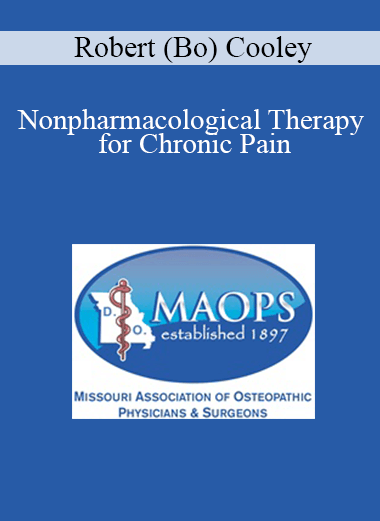 Robert (Bo) Cooley - Nonpharmacological Therapy for Chronic Pain