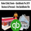 Robert (Bob) Steele – QuickBooks Pro 2019 – Business & Personal – One QuickBooks File