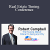 Robert Campbell - Real Estate Timing Conference