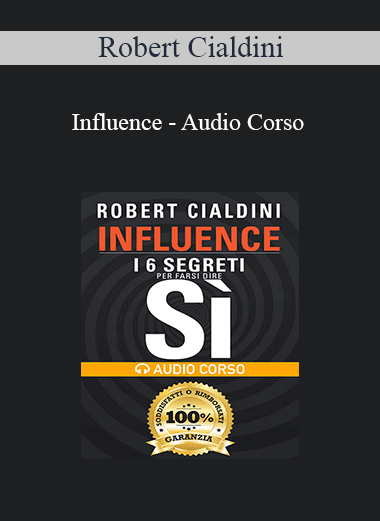 Robert Cialdini - Influence - Audio Corso