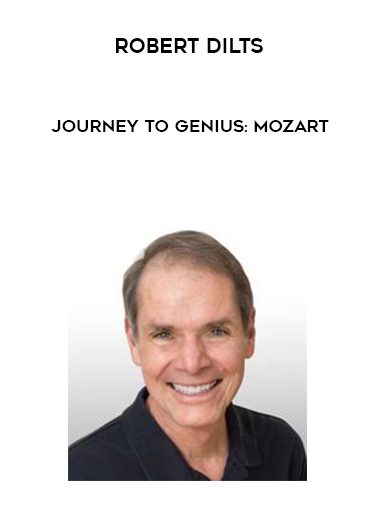 Robert Dilts – Journey to Genius: Mozart