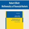 Robert Elliott – Mathematics of Financial Markets