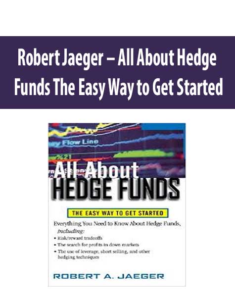 Robert Jaeger – All About Hedge Funds The Easy Way to Get Started