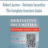 Robert Jarrow – Derivate Securities. The Complete Investors Guide