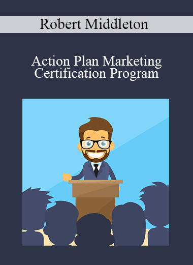 Robert Middleton - Action Plan Marketing Certification Program