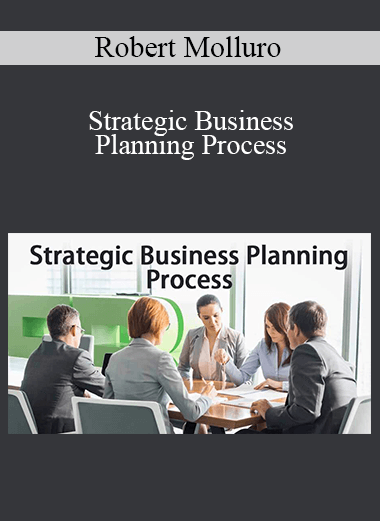 Robert Molluro - Strategic Business Planning Process