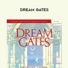 Robert Moss – DREAM GATES