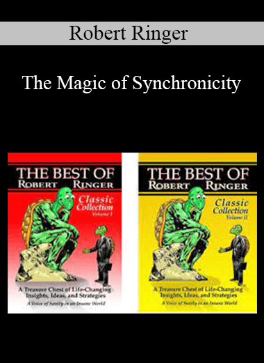 Robert Ringer - The Magic of Synchronicity