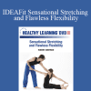 Robert Sherman - IDEAFit Sensational Stretching and Flawless Flexibility