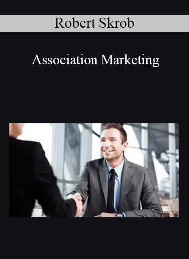 Robert Skrob - Association Marketing