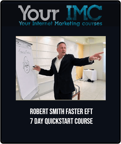 Robert Smith-Faster EFT-7 Day Quickstart Course