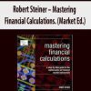 Robert Steiner – Mastering Financial Calculations. (Market Ed.)