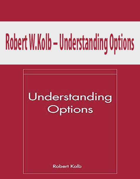 Robert W.Kolb – Understanding Options